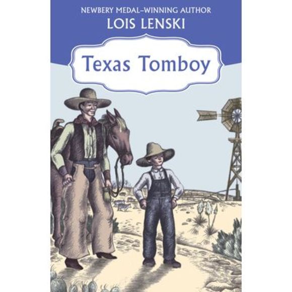 Texas Tomboy -- Lois Lenski - Picture 1 of 1